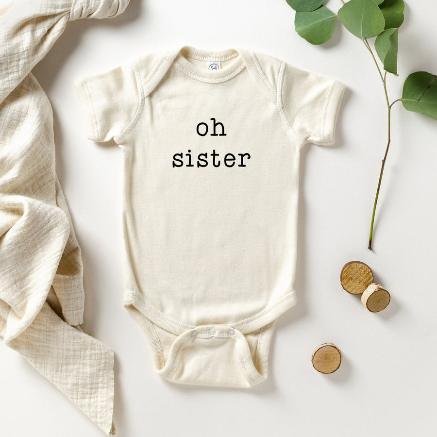 Oh sister | Baby Announcement Bodysuit