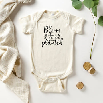 Bloom where you are planted bodysuit